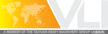 VLI, a member of the Taiyuan Heavy Machinery Group